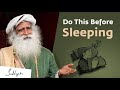 Do these 5 things before sleeping awakenwithsadhguru