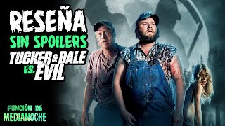 Reseña sin Spoilers de Tucker & Dale vs Evil (Tucker & Dale contra el mal 2010)