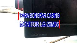 CARA BONGKAR MONITOR LG 20M35