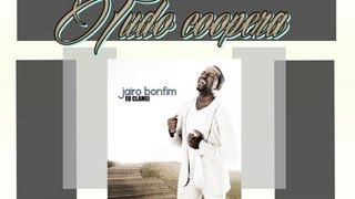 Jairo Bonfim - Tudo Coopera (CD Eu Clamei) - 2013