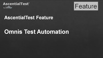 AscentialTest Automated Testing for Omnis Studio