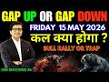 Nifty Prediction Sensex Analysis for Tomorrow FRIDAY 15 MAY 2026 | Nifty 50 Bank Nifty Tomorrow