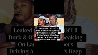 Leaked Jail Call Of Lil Durk & OTF Boona Speaking On 300 Members & Talkin About Lil Reese Mama 2022