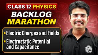 Class 12 Physics - Backlog Marathon 2026-27 | Complete Revision in One Shot | By Rakshak Sir