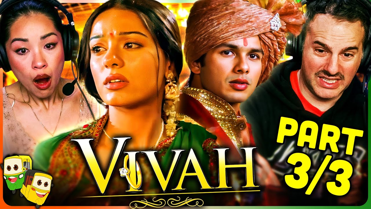 Part 3/3 - VIVAH Movie Reaction! | Shahid Kapoor | Amrita Rao | Anupam Kher