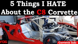 5 Thing I Hate About The New C8 Corvette!