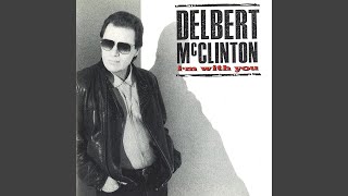 Watch Delbert Mcclinton Thats The Way I Feel video