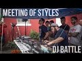 Meeting Of Styles DJ Battle Final Round
