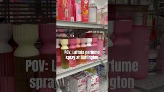Do you own any Lattafa perfume 👀 #lattafaperfumes #lattafa #burlington #perfumereview