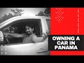 What Car to Buy in Panama? | Welcome to Boquete Ep: 06