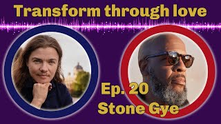 Vulnerability, Identity, and Connection with Stone Gye -- 💫 Cultural Fluency 💫 Ep. 20