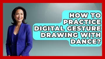 How To Practice Digital Gesture Drawing With Dance? - The Virtual Art Desk