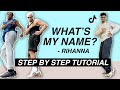 Rihanna - What&#39;s My Name? (hey boy i really want) *STEP BY STEP TUTORIAL* (Beginner Friendly)