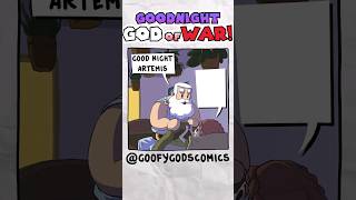 Daddy, there's a GOD of WAR Under my Bed!   |  Goofy Gods
