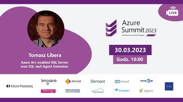 🎖 Azure Arc-enabled SQL Server oraz SQL IaaS Agent Extension – Tomasz Libera