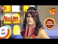 Aladdin - Ep 389 - Full Episode - 11th February 2020