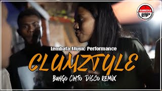 Clumztyle - Bungo Cinto ReMix