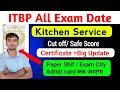 ITBP Kitchen Service Exam Date 🎉 Certificate Big Change 😯 ITBP Kitchen Cut off ✅ Admit card 2026