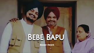 Bebe Bapu (slowed + reverb)- Harsh Likhari | new Punjabi song 2024 | KL Lofi