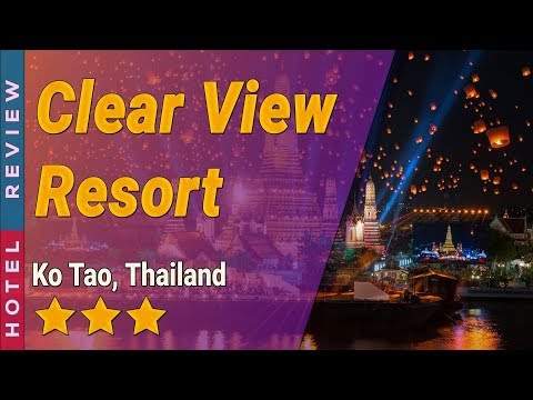 Clear View Resort hotel review | Hotels in Ko Tao | Thailand Hotels