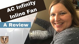 AC Infinity Fan An Update & Review