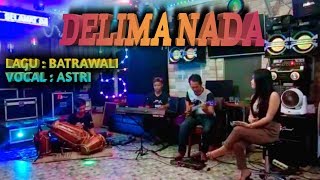 BATRAWALI ( COVER ) DELIMA NADA VOC ASTRI