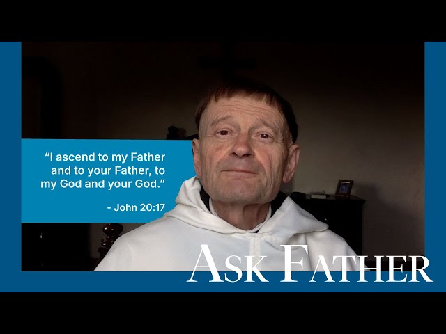 Is Jesus God? | Ask Father with Fr. Albert Kallio