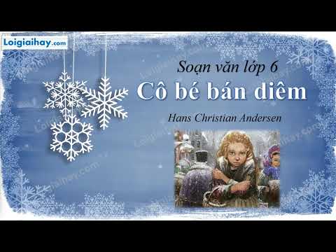 Video Soạn bài Cô bé bán diêm SGK Ngữ văn lớp 6 tập 2 CTST - youtube