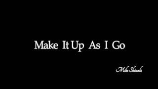 Make It Up As I Go - Mike Shinoda (Lyric Video-Traduzione ITA)