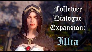 Follower Dialogue Expansion: Illia 3.0