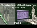 Part 4 - The Adventures of Huckleberry Finn Audiobook by Mark Twain (Chs 27-34)