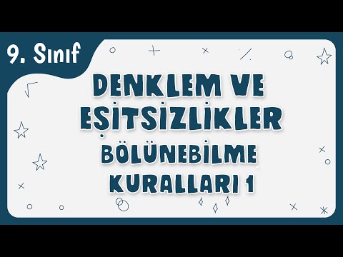 Bölünebilme Kuralları - 1 | Denklem ve Eşitsizlikler || 9. Sınıf Matematik - TYT 2022