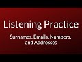 Listening Practice IELTS Surnames Telephone Numbers Street Names And Email Addresses 