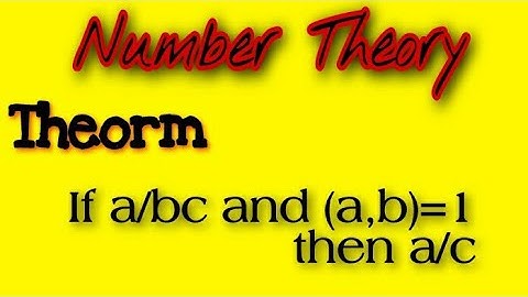 if a/bc and (a,b)=1 then show that a/c _Number theory _GCD