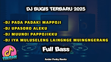 DJ BUGIS!! PADA PADAKI MAPPOJI - FULL ALBUM TERBARU 2025