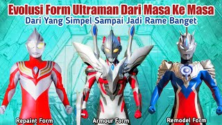 Evolusi Form Ultraman Dari Masa Ke Masa