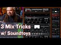 3 (Lesser-Known) Mix Tricks with Soundtoys Plugins