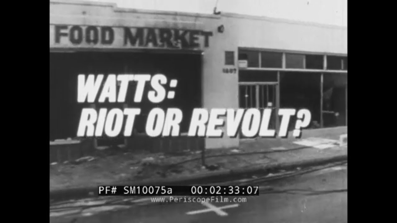 “ WATTS RIOT OR REVOLT? ” AUGUST, 1965 WATTS, LOS ANGELES RACE RIOTS  SPECIAL REPORT PART 1 SM10075a