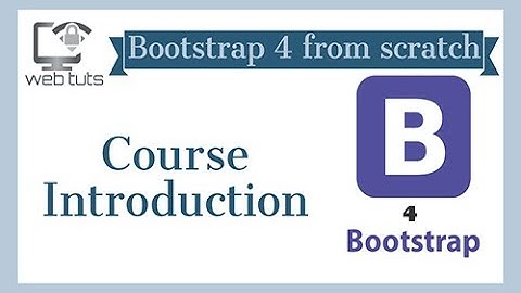 01. Bootstrap 4 Course Introduction