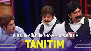 Güldür Güldür Show - 305.Bölüm Tanıtımı