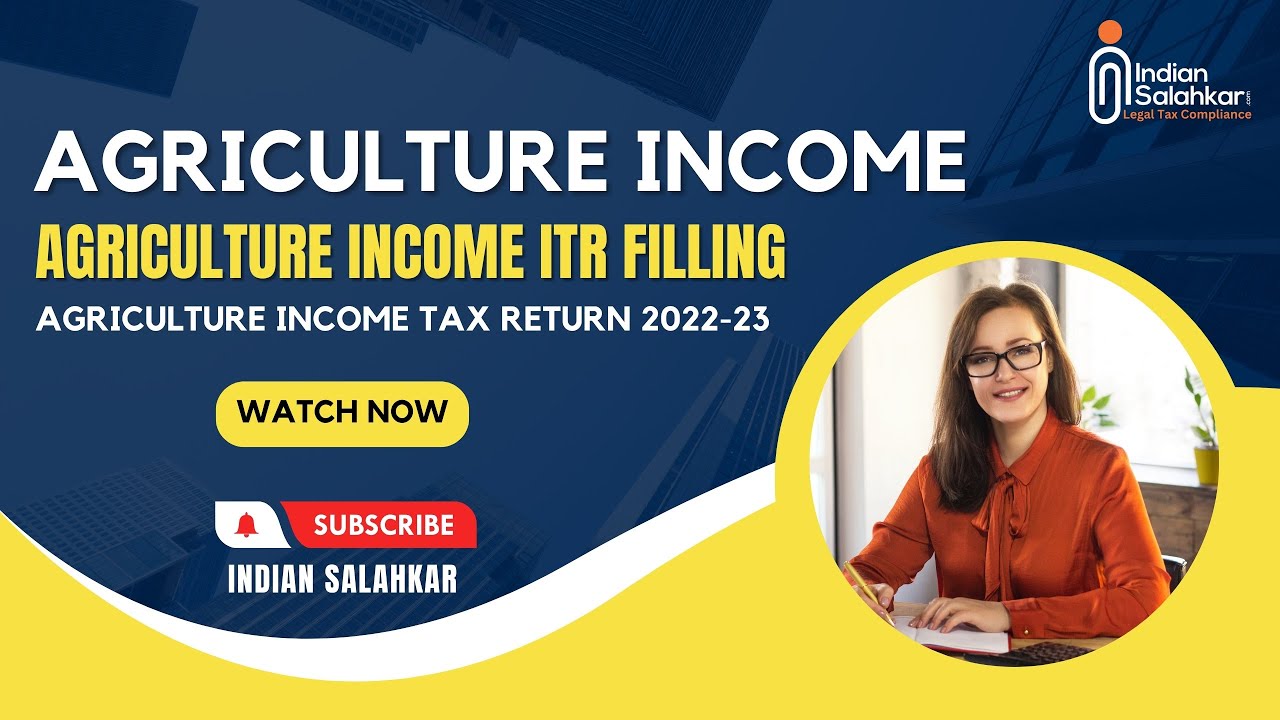 Agriculture income | agriculture income itr filling | agriculture income tax return 2022-23