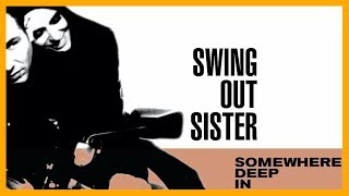Swing Out Sister - The Vital Thing (Take B) (Take B)