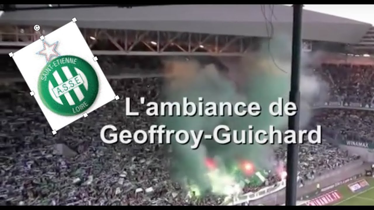 Ambiance au stade Geoffroy-Guichard - YouTube