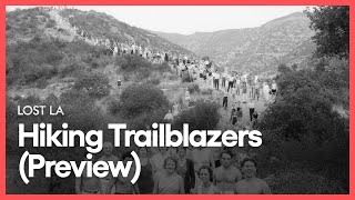 Hiking Trailblazers (Preview) | Lost LA | Season 6, Episode 3