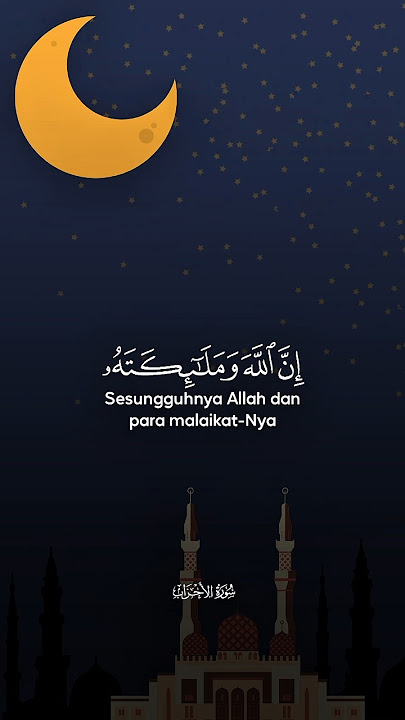 Surat ke-33, ayat 56 — perintah langsung Allah untuk bershalawat pada Nabi ﷺ 🤍