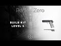 Perfect Zero Build Kits: Level 1