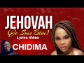 Chidinma - Jehovah Lyrics Video