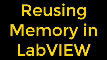 Reusing Memory - LabVIEW