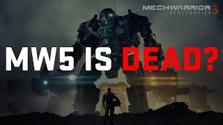Mechwarrior 5 Dead? We don't know!