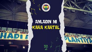 🎵 Anladın Mı Kara Kartal - 32 V1 Resimi